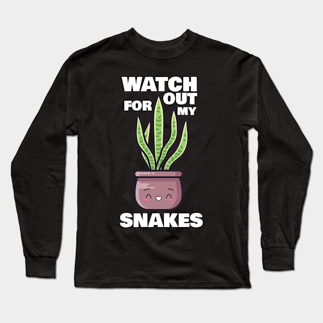 Watch Out for My Snakes Long Sleeve T-Shirt by 1pic1treat